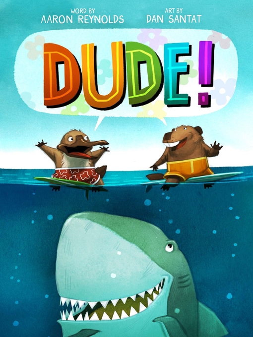 Title details for Dude! by Aaron Reynolds - Available